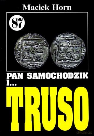 Pan Samochodzik i... Tom: 87 Truso - Maciek Horn [KSIĄŻKA]