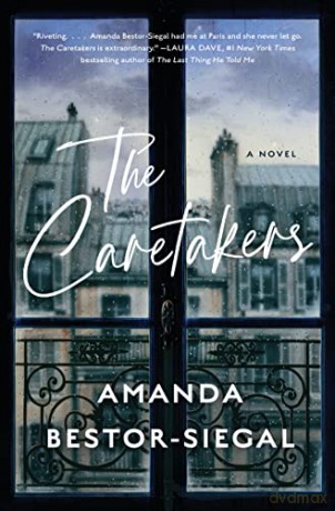 The Caretakers: A Novel - Amanda Bestor-Siegal [KSIĄŻKA]