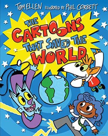 The Cartoons That Saved The World: the rambunctious comic-style sequel by Tom Ellen!: 2 (Cartoons That Came to Life) - Tom Ellen [KSIĄŻKA]