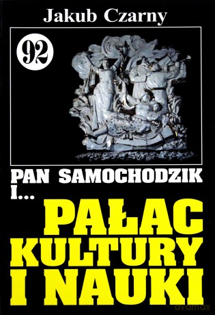 Pan Samochodzik i... Tom: 92 Pałac Kultury i Nauki - Jakub Czarny [KSIĄŻKA]