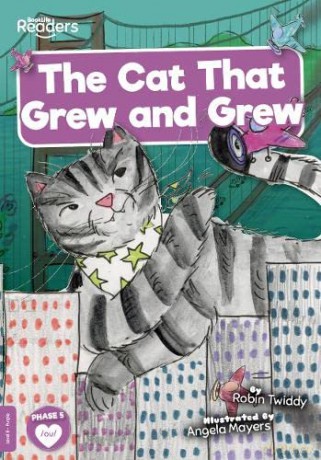 The Cat That Grew and Grew (BookLife Readers) - Robin Twiddy [KSIĄŻKA]