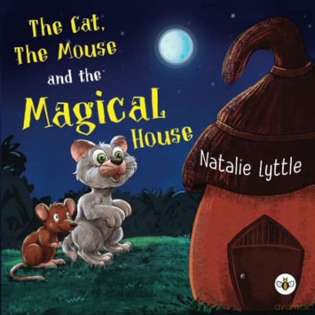 The Cat, The Mouse and the Magical House - Natalie Lyttle [KSIĄŻKA]