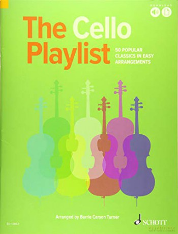 The Cello Playlist: 50 Popular Classics in Easy Arrangements (The Playlist) - Barrie Carson Turner [KSIĄŻKA]