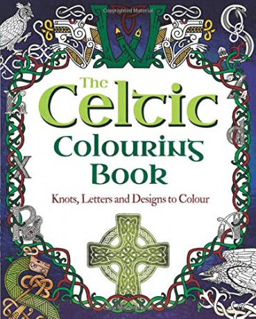 The Celtic Colouring Book: Knots, Letters and Designs to Colour (Arcturus Creative Colouring) - Tansy Willow [KSIĄŻKA]