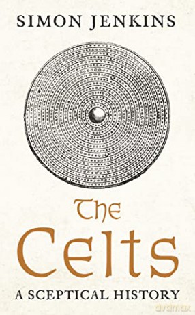 The Celts: A Sceptical History - Simon Jenkins [KSIĄŻKA]