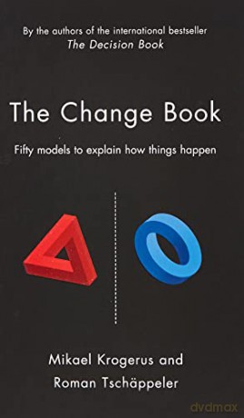 The Change Book: Fifty models to explain how things happen (The Tschäppeler and Krogerus Collection) - Mikael Krogerus [KSIĄŻKA]