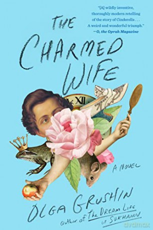 The Charmed Wife - Olga Grushin [KSIĄŻKA]
