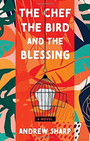The Chef, the Bird and the Blessing - Andrew Sharp [KSIĄŻKA]