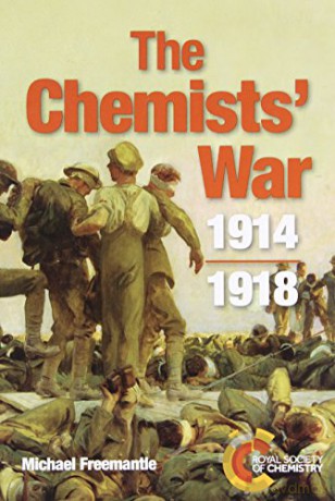 The Chemists' War: 1914-1918 - Michael Freemantle [KSIĄŻKA]