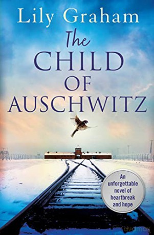 The Child of Auschwitz - Lily Graham [KSIĄŻKA]