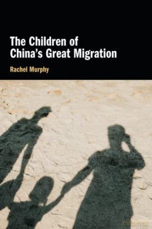 The Children of China's Great Migration - Rachel Murphy [KSIĄŻKA]