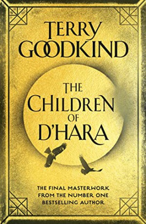 The Children of D'Hara - Terry Goodkind [KSIĄŻKA]