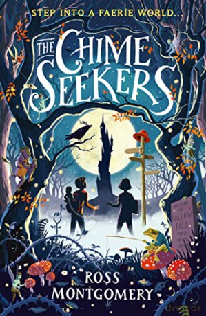 The Chime Seekers - Ross Montgomery [KSIĄŻKA]