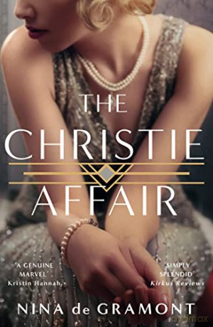 The Christie Affair: Nina de Gramont - Nina de Gramont [KSIĄŻKA]