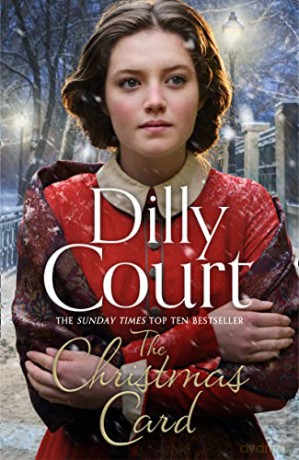The Christmas Card: The perfect heartwarming novel for Christmas from the Sunday Times bestseller - Dilly Court [KSIĄŻKA]