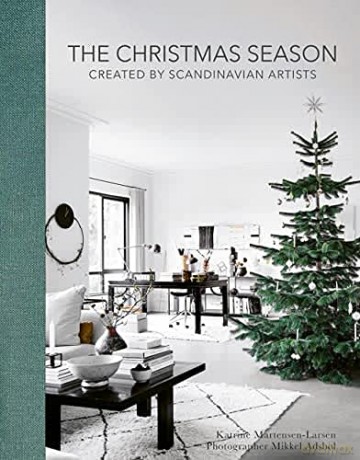 The Christmas Season: Created By Scandinavian Artists - Katrine Martensen-Larsen [KSIĄŻKA]