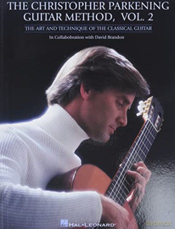 The Christopher Parkening Guitar Method Vol.2 Gtr: Guitar Technique [KSIĄŻKA]