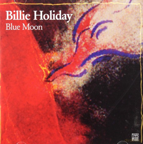 Billie Holiday: Blue Moon [CD]