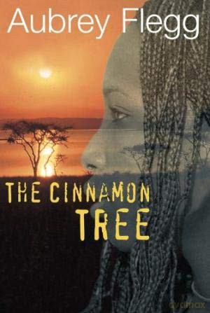 The Cinnamon Tree (A Novel set in Africa) - Aubrey Flegg [KSIĄŻKA]