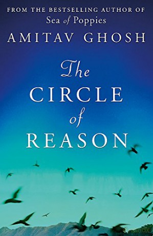 The Circle of Reason - Amitav Ghosh [KSIĄŻKA]