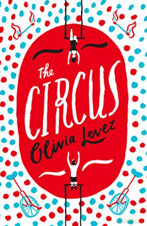The Circus - Olivia Levez [KSIĄŻKA]