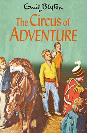 The Circus of Adventure (The Adventure Series, 7) - Enid Blyton [KSIĄŻKA]