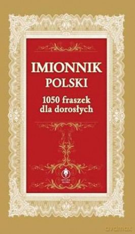 Imionnik Polski. 1050 fraszek dla dorosłych [KSIĄŻKA]
