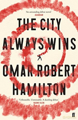 The City Always Wins - Omar Robert Hamilton [KSIĄŻKA]