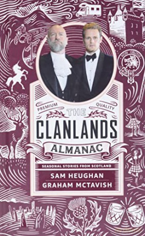 The Clanlands Almanac: Seasonal Stories from Scotland - Sam Heughan [KSIĄŻKA]