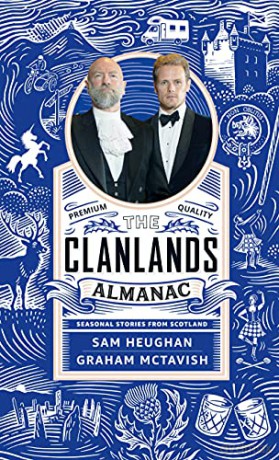 The Clanlands Almanac: Seasonal Stories from Scotland - Sam Heughan [KSIĄŻKA]