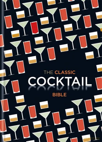 The Classic Cocktail Bible: Cocktails - Spruce [KSIĄŻKA]