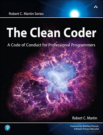 The Clean Coder: A Code of Conduct for Professional Programmers (Robert C. Martin Series) - Robert C. Martin [KSIĄŻKA]