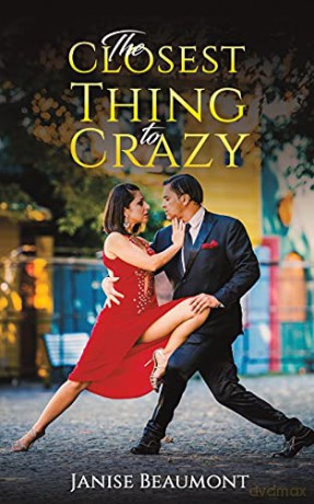 The Closest Thing to Crazy - Janise Beaumont [KSIĄŻKA]