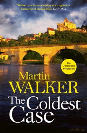 The Coldest Case: The Dordogne Mysteries 14 - Martin Walker [KSIĄŻKA]
