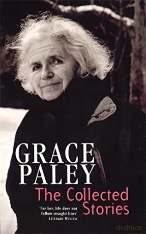 The Collected Stories of Grace Paley (Virago Modern Classics) - Grace Paley [KSIĄŻKA]