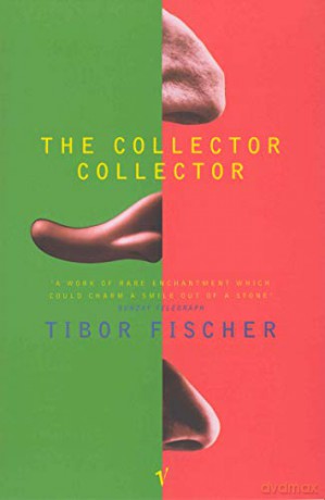 The Collector Collector - Tibor Fischer [KSIĄŻKA]