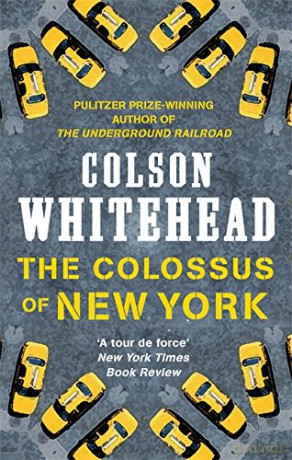 The Colossus of New York: Colson Whitehead - Colson Whitehead [KSIĄŻKA]