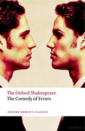 The Comedy of Errors: The Oxford Shakespeare: The Oxford Shakespeare the Comedy of Errors (Oxford World's Classics) - William Shakespeare [KSIĄŻKA]
