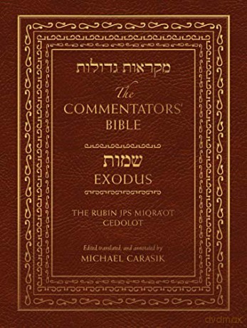 The Commentator's Bible: The JPS Miqra'ot Gedolot - Exodus: 1: The Rubin JPS Miqra'ot Gedolot - Michael Carasik [KSIĄŻKA]