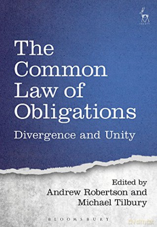 The Common Law of Obligations: Divergence and Unity - Andrew Robertson [KSIĄŻKA]