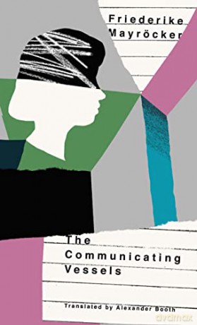 The Communicating Vessels: Two Portraits of Grief by Friederike Mayroecker - Friederike Mayröcker [KSIĄŻKA]