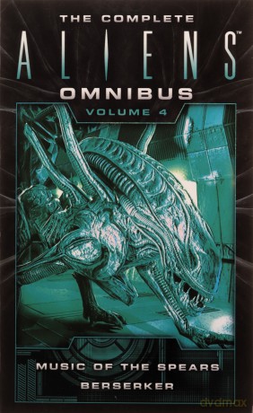 The Complete Aliens Omnibus: Volume Four (Music of the Spears, Berserker): 4: Music of the Spears, Beserker - Yvonne Navarro [KSIĄŻKA]