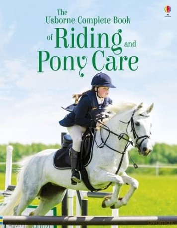 The Complete Book of Riding and Pony Care: 1 - Gill Harvey [KSIĄŻKA]