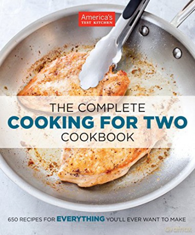 The Complete Cooking for Two Cookbook: 650 Recipes for Everything You'll Ever Want to Make (The Complete ATK Cookbook Series) - America's Test Kitchen [KSIĄŻKA]