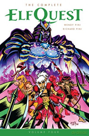 The Complete Elfquest Volume 4 - Wendy Pini [KSIĄŻKA]