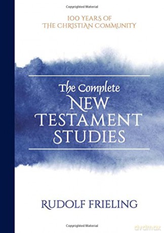 The Complete New Testament Studies - Rudolf Frieling [KSIĄŻKA]