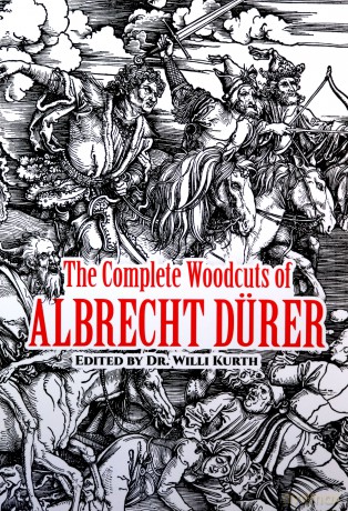 The Complete Woodcuts of Albrecht Dürer - Albrecht Durer [KSIĄŻKA]