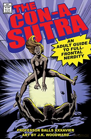 The Con-a-Sutra: An Adult Guide to Full-Frontal Nerdity - Balls [KSIĄŻKA]