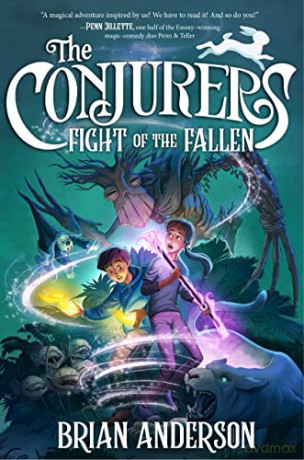 The Conjurers #3: Fight of the Fallen - Brian Anderson [KSIĄŻKA]