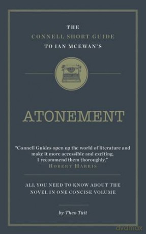 The Connell Short Guide to Ian McEwan's Atonement - Theo Tait [KSIĄŻKA]